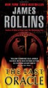 Last Oracle: A Sigma Force Novel - James Rollins