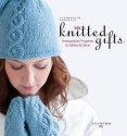 Interweave Presents Knitted Gifts: Irresistible Projects to Make and Give - Ann Budd