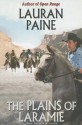 The Plains of Laramie - Lauran Paine