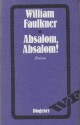 Absalom, Absalom! - William Faulkner