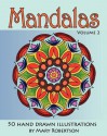 Mandalas: 50 Hand Drawn Illustrations: 2 - Mary Robertson