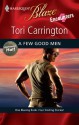 A Few Good Men (Harlequin Blaze, No 445) - Tori Carrington