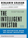 The Intelligent Investor: The Definitive Book on Value Investing - Benjamin Graham, Jason Zweig, Warren Buffett