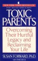 Toxic Parents - Susan Forward