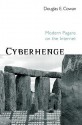 Cyberhenge: Modern Pagans on the Internet - Douglas E. Cowan