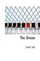 The Dream (Les Rougon-Macquart, #16) - Émile Zola, Eliza E. Chase