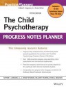 The Child Psychotherapy Progress Notes Planner - Arthur E. Jongsma Jr., L Mark Peterson, William P. McInnis, David J Berghuis