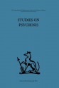 Studies on Psychosis: Descriptive, Psycho-Analytic and Psychological Aspects - John L Cameron, Dr Thomas Frcp, Thomas Freeman, Andrew McGhie