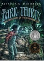 The Dark-Thirty: Southern Tales of the Supernatural (Newbery Honor Book) - Patricia C. McKissack, Brian Pinkney