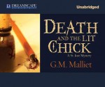 Death and the Lit Chick: A St. Just Mystery - G.M. Malliet, Davina Porter