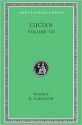 Lucian's Dialogues, Namely, the Dialogues of the Gods, of the Sea-Gods, and of the Dead: Zeus the Tragedian, the Ferry-Boat, Etc - Lucian of Samosata, Howard Williams