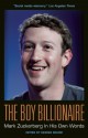 The Boy Billionaire: Mark Zuckerberg In His Own Words - George Beahm