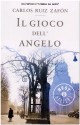 Il gioco dell'angelo - Carlos Ruiz Zafón, Bruno Arpaia