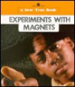 Experiments With Magnets - Helen Challand