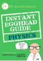 Instant Egghead Guide: Physics - Brian Clegg, Editors of Scientific American Magazine