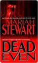 Dead Even (Dead #3) - Mariah Stewart