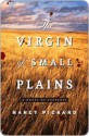 The Virgin of Small Plains - Nancy Pickard