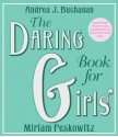 The Daring Book for Girls (Audio) - Andrea J. Buchanan, Miriam Peskowitz, Ilyana Kadushin