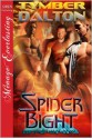 Spider Bight - Tymber Dalton