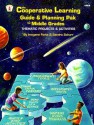 The Cooperative Learning Guide & Planning Pak for Middle Grades: Thematic Projects & Activities - Imogene Forte, Sandra Schurr, Jan Keeling