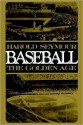 Baseball; The Golden Age - Harold Seymour, Dorothy Z. Seymour