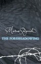 The Foreshadowing - Marcus Sedgwick