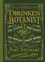 The Drunken Botanist - Amy Stewart