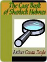 The Case Book of Sherlock Holmes - Arthur Conan Doyle