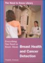 Everything You Need to Know About Breast Health (Need to Know Library) - Virginia Aronson