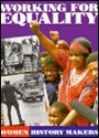 Working for Equality - Fiona MacDonald, Winnie Mandela, Rosa Parks