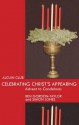 Celebrating Christ's Appearing: Advent To Candlemas - Benjamin Gordon-Taylor, Simon Jones