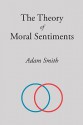 The Theory of Moral Sentiments - Adam Smith