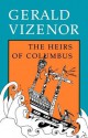 The Heirs of Columbus - Gerald Vizenor