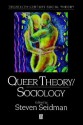 Queer Theory Sociology - Steven Seidman