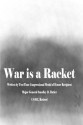 War is a Racket - Smedley D. Butler