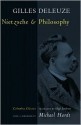 Nietzche and Philosophy (European Perspectives) - Gilles Deleuze, Michael Hardt