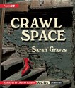 Crawlspace: A Home Repair is Homicide Mystery - Sarah Graves, Lindsay Ellison