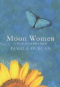 Moon Women - Pamela Duncan