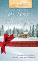 Love Finds You at Home for Christmas: Two Heartwarming Stories of Christmas Past and Present - Annalisa Daughety, Gwen Ford Faulkenberry