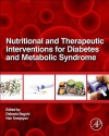 Nutritional and Therapeutic Interventions for Diabetes and Metabolic Syndrome - Debasis Bagchi, Nair Sreejayan