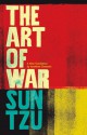 The Art of War: A New Translation - Jonathan Clements, Sun Tzu