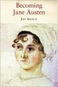 Becoming Jane Austen - Jon Spence