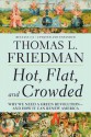 Hot, Flat, and Crowded 2.0: Why We Need a Green Revolution--and How It Can Renew America - Thomas L. Friedman