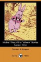 Mother West Wind "Where" Stories (Illustrated Edition) (Dodo Press) - Thornton W. Burgess