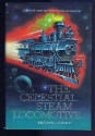 The Celestial Steam Locomotive - Michael G. Coney