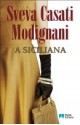 A Siciliana - Sveva Casati Modignani, Regina Valente