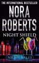 Night Shield (Night Tales) - Nora Roberts