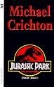 Jurassic Park - Parque Jurásico (Parque Jurásico, #1) - Michael Crichton