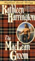 The MacLean Groom - Kathleen Harrington