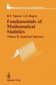 Fundamentals of Mathematical Statistics: Statistical Inference - Hung T. Nguyen, Gerald S. Rogers